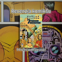 Recenzja komiksu: 7 Przeciw Chaosowi