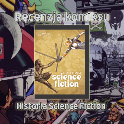 Recenzja komiksu: Historia Science Fiction