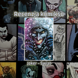 Recenzja komiksu: Joker. Świat