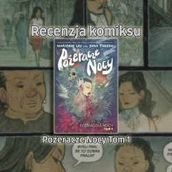 Recenzja komiksu: Pożeracze Nocy T.1