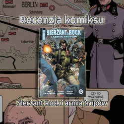 Recenzja komiksu: Sierżant Rock i armia trupów