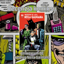 Recenzja komiksu: Uniwersum DC według Neila Gaimana