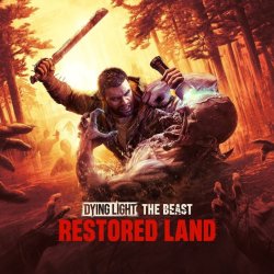 Techland wypuszcza Dying Light: The Beast â€“ Restored Land z nowym trybem survivalowym