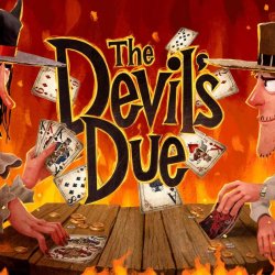 The Devil’s Due – darmowe demo i nowy zwiastun gry pokerowej z oszustwami