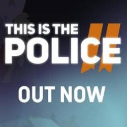 This Is the Police 2 - Niespodziewana premiera gry już dziś!