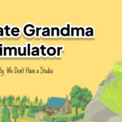 Ultimate Grandma Simulator - humorystyczna gra indie już na Steam