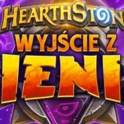 Wyjście z Cienia to nowe rozszerzenie do Hearthstone'a!