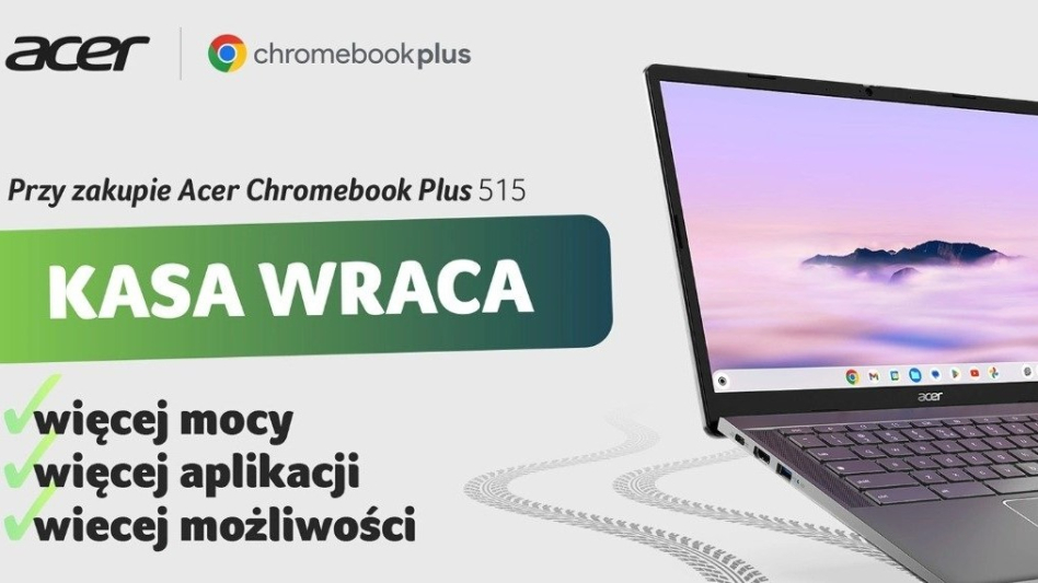 Acerowe Chromebooki 315, 515 i Plus 515 są dostępne z atrakcyjnym rabatem!