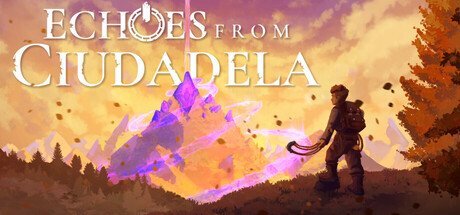 Echoes From Ciudadela â€“ nowa gra przygodowa z zagadkami na Steam