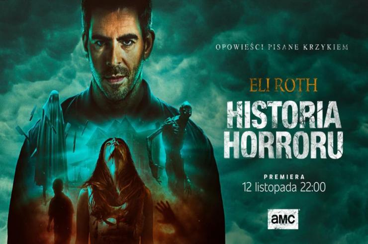 Eli Roth: Historia horroru w sezonie 2 dziś ma premierą na kanale AMC. Wkrocz w przerażający świat przełomowych filmów i klasyk kina grozy