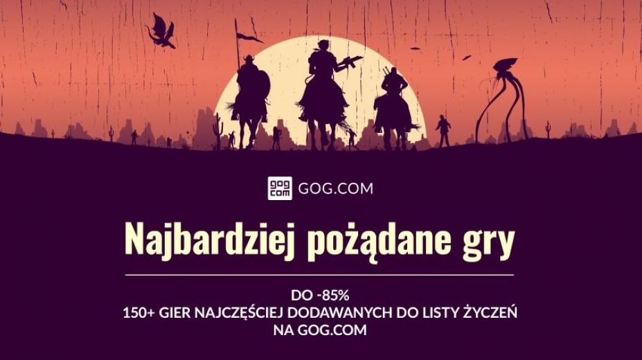 GOG.com - gry z Waszej listy życzeń w niskich cenach