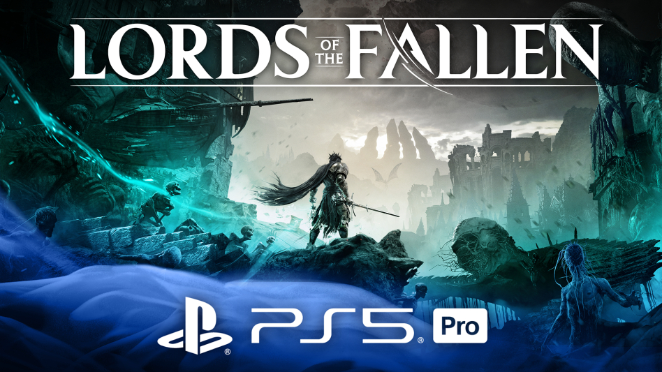 Lords of the Fallen na PlayStation 5 Pro – Nowa Jakość Rozgrywki