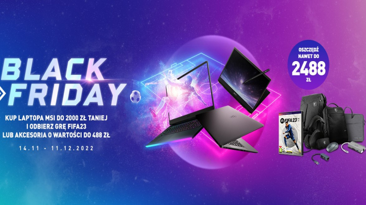 Wystartowała promocja MSI na Black Friday 2022, dzięki której gracze zaoszczędzą na laptopach oraz pozyskają za darmo FIFĘ 23!