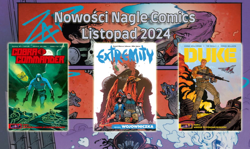 Nagle! Comics zapowiada komiksy na listopad 2024