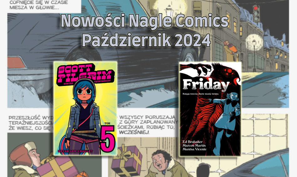 Nowości wydawnicze Nagle Comics na październik 2024