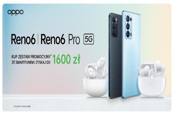 OPPO Reno6 Pro 5G i OPPO Reno6 5G stawiają na odważny projekt i materiały wideo, a OPPO umacnia swoje struktury w Warszawie!