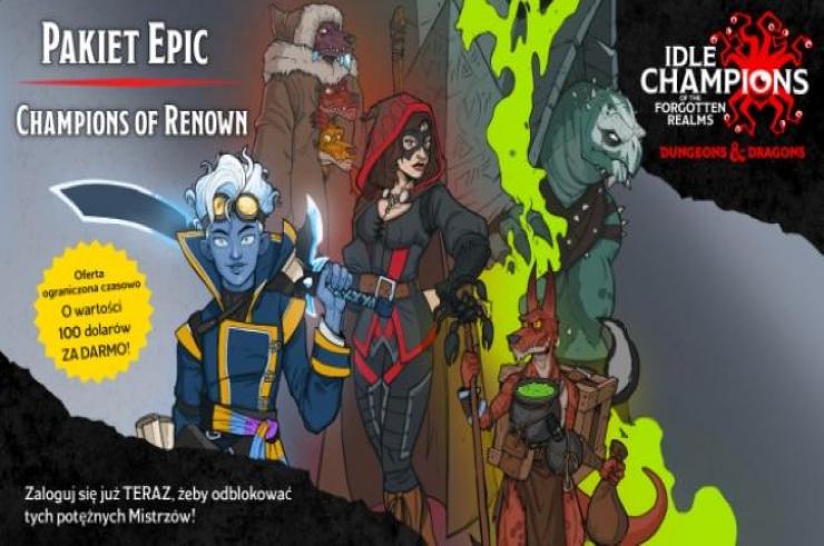 Pakiet Epic Champions of Renown o wartości 100 dolarów do gry Idle Champions of the Forgotten Realms na Epic Games Store