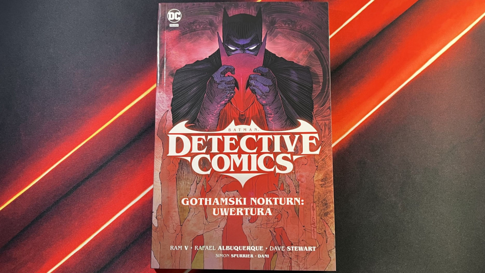 Mroczny Rycerz w kryzysie? - Recenzja Batman Detective Comics Gothamski Nokturn Uwertura