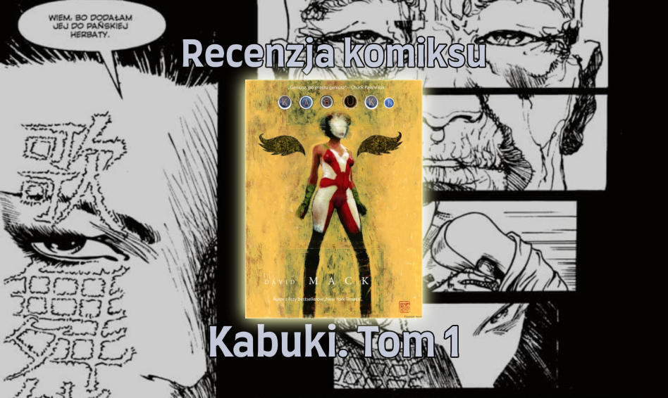 Recenzja komiksu: Kabuki Tom 1