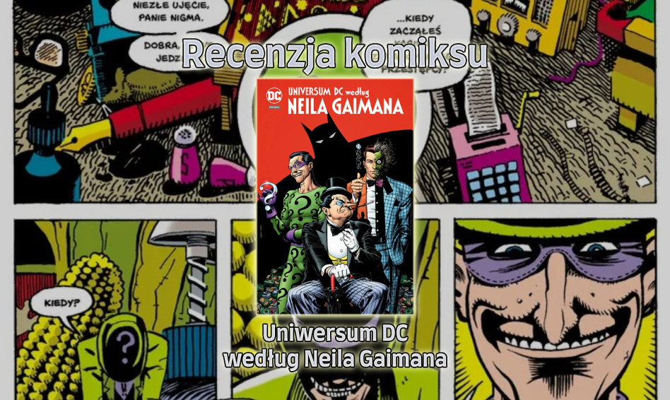 Recenzja komiksu: Uniwersum DC według Neila Gaimana