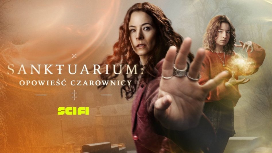 Sanktuarium: OpowieÅ›Ä‡ czarownicy zadebiutuje na kanale SCI FI
