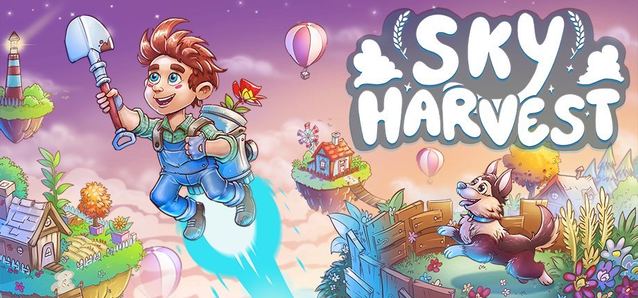 SkyHarvest â€“ farmerska przygoda w chmurach juÅ¼ w Early Access