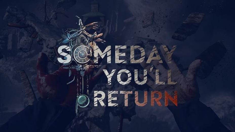 Narracyjne Someday You'll Return nagrodzone zanim zadebiutowało 