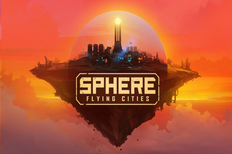 Sphere - Flying Cities zadebiutuje już we wrześniu! Aktualnie gra jest we wczesnym dostępie