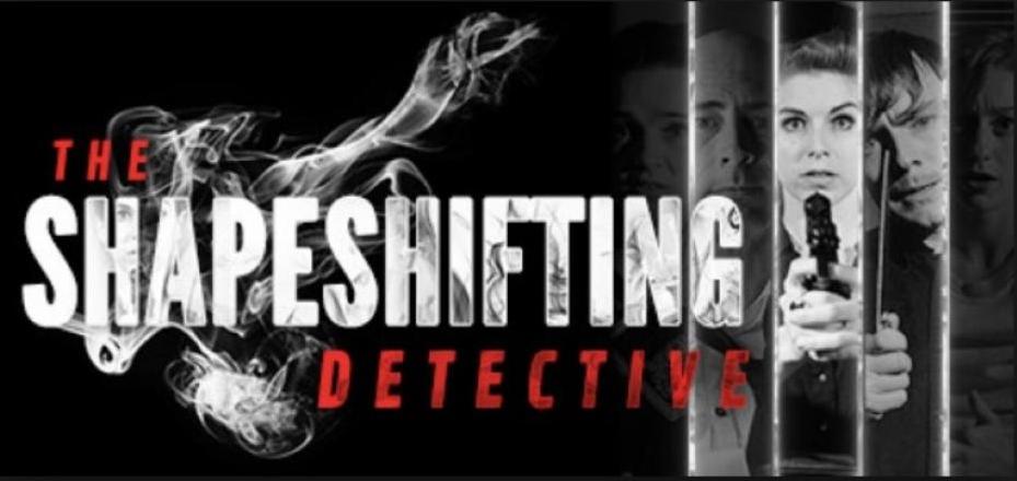 The Shapeshifting Detective, przygodowy kryminał FMV z datą premiery