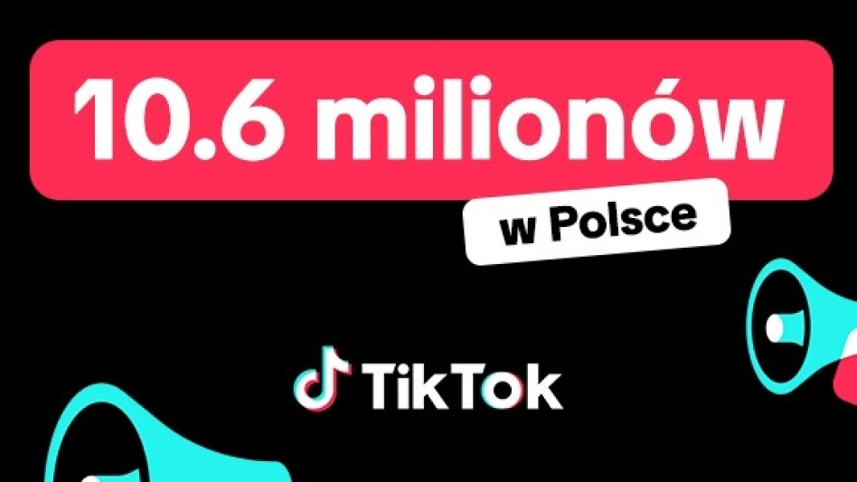 TikTok przebił w Polsce próg 10 milionów aktywnych użytkowników