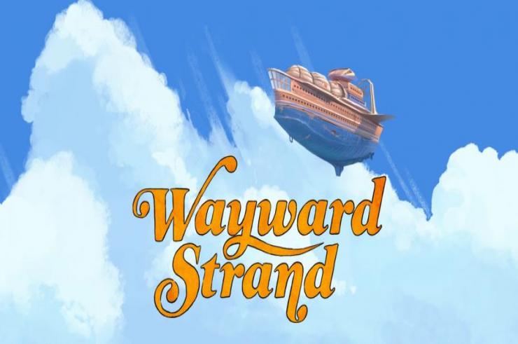 Wayward Strand, emocjonalna historia na pokładzie statku powietrznego