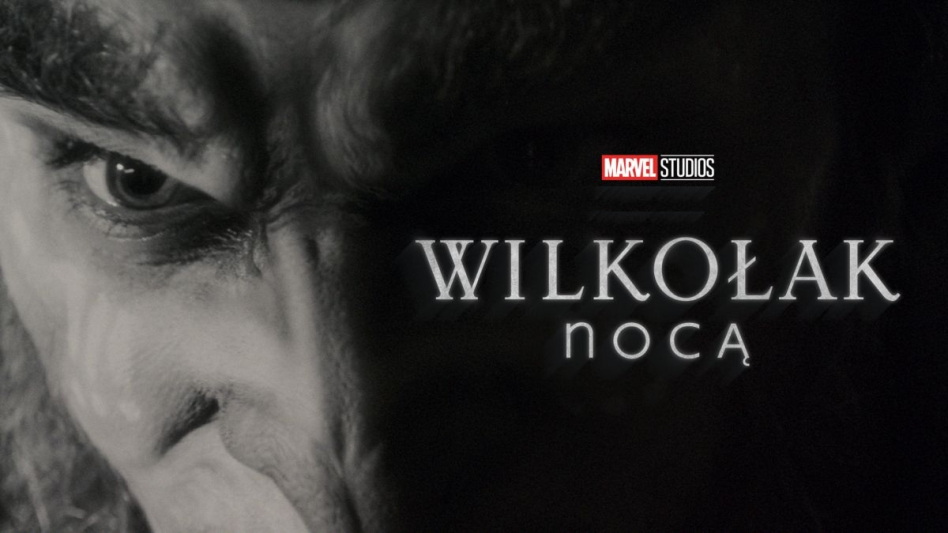 Wilkołak nocą, Marvel Studios prezentuje zwiastun kolorowej wersji horroru i ogłasza datę