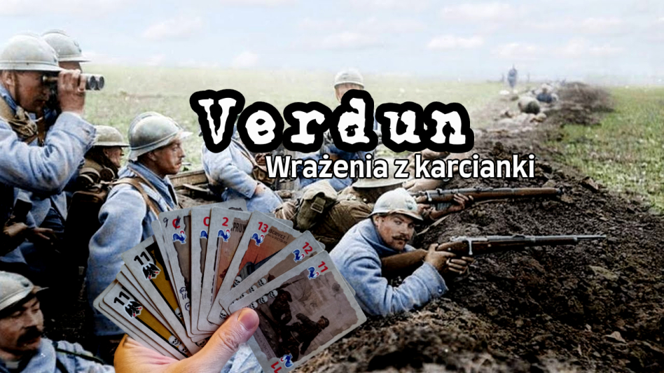 Wrażenia z prototypu gry karcianej Verdun
