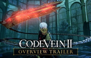 CODE VEIN II – nowy zwiastun ukazuje kluczowe elementy rozgrywki