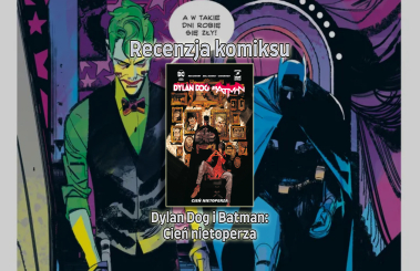 Recenzja komiksu: Dylan Dog i Batman: Cień Nietoperza