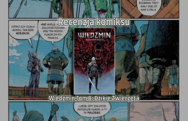 Recenzja komiksu: Wiedźmin Tom 8 - Dzikie Zwierzęta