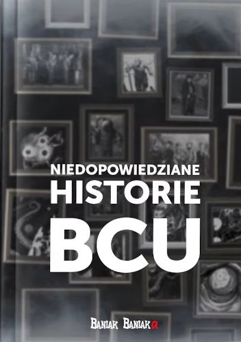 Okladka - Niedopowiedziane historie: BCU
